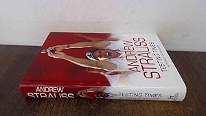 Seller image for Testing Times: In Pursuit of the Ashes (Signed) for sale by BoundlessBookstore