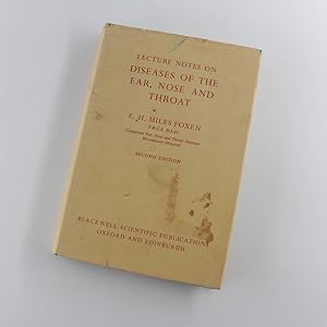 Immagine del venditore per Lecture notes on diseases of the ear, nose and throat book by E. H. Miles Foxen venduto da West Cove UK