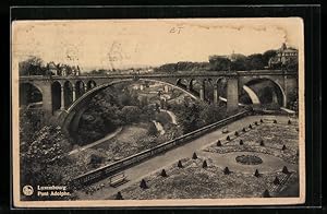 Ansichtskarte Luxembourg, Pont Adolphe