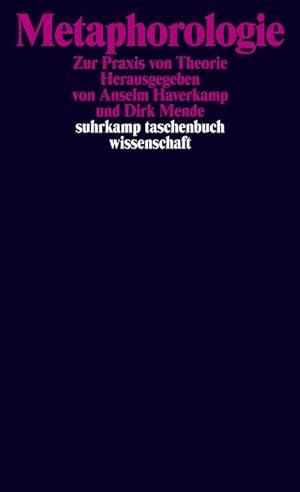 Seller image for Metaphorologie : Zur Praxis von Theorie. Originalausgabe for sale by Smartbuy