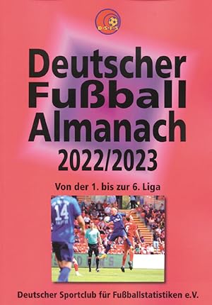 Imagen del vendedor de Deutscher Fuball-Almanach 2022/2023 - Von der 1. bis zur 6. Liga a la venta por AGON SportsWorld GmbH