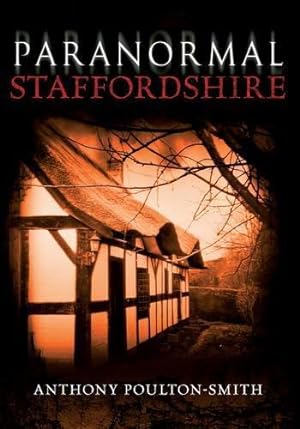 Seller image for Paranormal Staffordshire for sale by WeBuyBooks