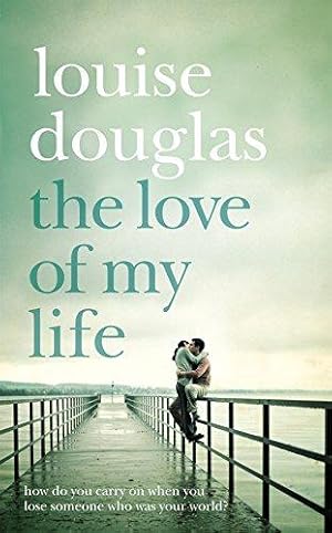 Seller image for The Love of My Life for sale by WeBuyBooks