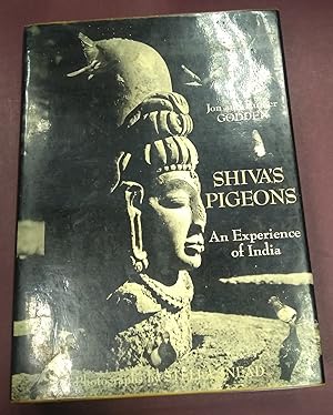 Shiva's Pigeons. An Experience of India.