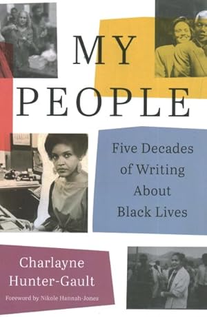 Immagine del venditore per My People : Five Decades of Writing About Black Lives venduto da GreatBookPrices