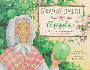 Image du vendeur pour Granny Smith Was Not an Apple mis en vente par GreatBookPrices