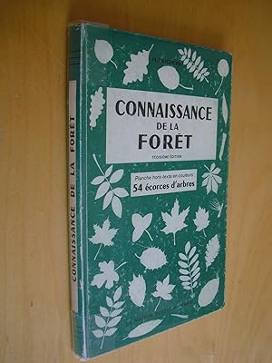 Connaissance de la Forêt 3e édition Une planche hors-texte avec 54 photos en couleurs