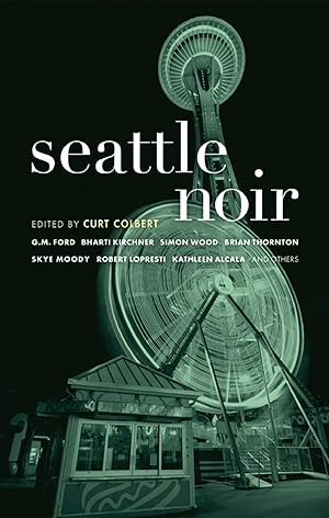 Immagine del venditore per Seattle Noir (Akashic Noir) venduto da Redux Books