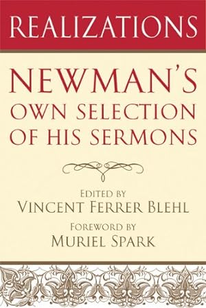 Seller image for Realizations: Newman's Own Selection of His Sermons for sale by Reliant Bookstore