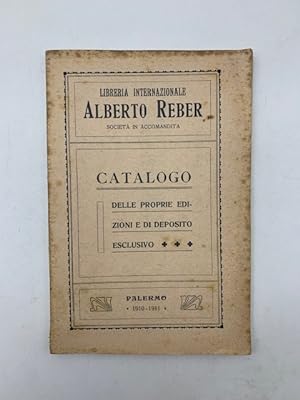 Libreria internazionale Alberto Reber. Catalogo delle proprie edizioni e di deposito esclusivo