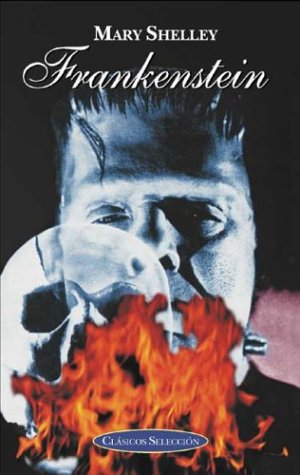 Immagine del venditore per Frankenstein (Clásicos selección series) (Spanish Edition) venduto da Reliant Bookstore