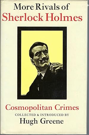 Seller image for More Rivals of Sherlock Holmes Cosmopolitan Crimes for sale by BYTOWN BOOKERY