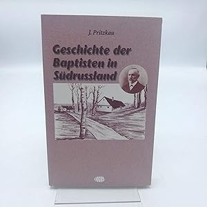 Geschichte der Baptisten in Südrußland Historische Kommission des BTG in Deutschland