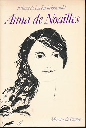 Image du vendeur pour Anna de Noailles mis en vente par LIBRAIRIE GIL-ARTGIL SARL