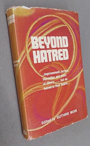 Imagen del vendedor de Beyond Hatred a la venta por Baggins Book Bazaar Ltd