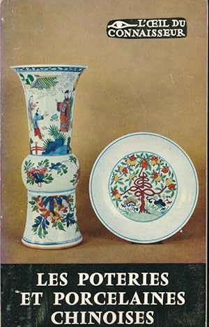 Bild des Verkufers fr Les Poteries et Porcelaines chinoises zum Verkauf von LIBRAIRIE GIL-ARTGIL SARL