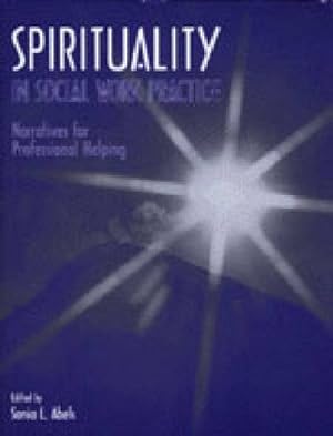 Seller image for Spirituality in Social Work Practice: Narratives for Professional Helping for sale by Reliant Bookstore