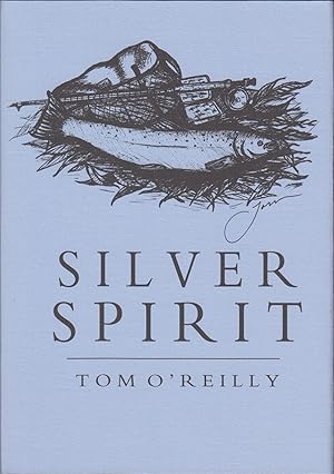 Seller image for SILVER SPIRIT. By Tom O'Reilly. for sale by Coch-y-Bonddu Books Ltd