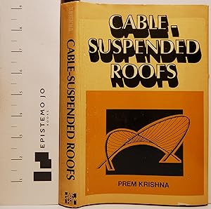 Cable-Suspended Roofs (McGraw-Hill Publications in the Agricultural Sciences)