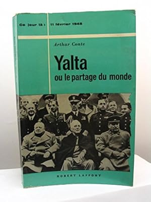Bild des Verkufers fr Yalta ou le partage du monde zum Verkauf von Ammareal