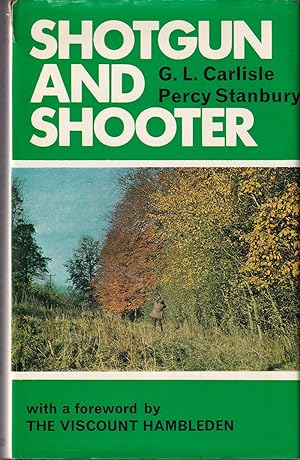 Imagen del vendedor de SHOTGUN AND SHOOTER. By G.L. Carlisle and Percy Stanbury. a la venta por Coch-y-Bonddu Books Ltd