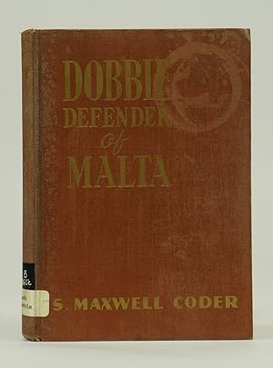 Immagine del venditore per Dobbie Defender of Malta (FIRST EDITION) venduto da Shelley and Son Books (IOBA)