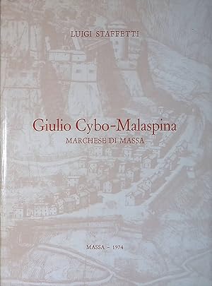 Giulio Cybo-Malaspina. Marchese di Massa
