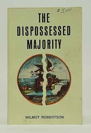 Seller image for The Dispossessed Majority (2nd Paperback Printing) for sale by Shelley and Son Books (IOBA)