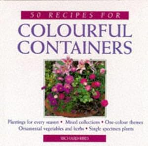 Immagine del venditore per 50 Recipes for Colourful Containers venduto da WeBuyBooks