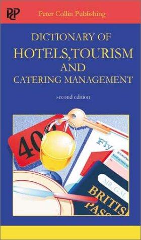 Bild des Verkufers fr Dictionary of Hotels, Tourism and Catering Management (ELT) (2nd Edition) zum Verkauf von WeBuyBooks
