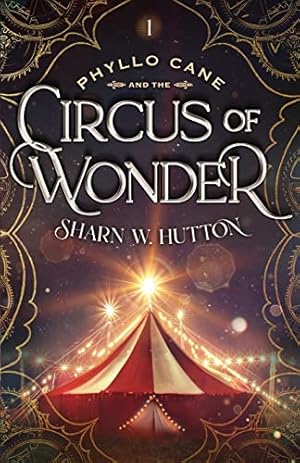 Imagen del vendedor de Phyllo Cane and the Circus of Wonder (The Adventures of Phyllo Cane) a la venta por WeBuyBooks