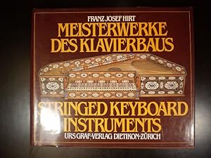 Bild des Verkufers fr Meisterwerke des Klavierbaus / Stringed Keyboard Instruments zum Verkauf von Buchfink Das fahrende Antiquariat