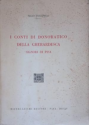 I Conti di Donoratico della Gherardesca Signori di Pisa