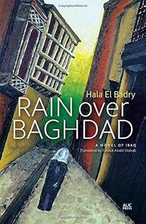 Bild des Verkufers fr Rain Over Baghdad: A Modern Egyptian Novel zum Verkauf von WeBuyBooks