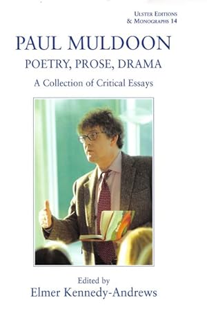 Seller image for Paul Muldoon Poetry, Prose, & Drama : A Collection of Critical Essays for sale by GreatBookPricesUK