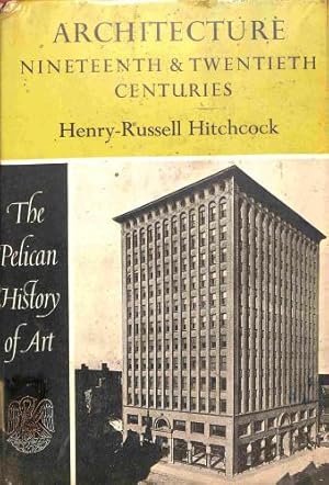 Seller image for Architecture. Nineteenth and Twentieth Centuries for sale by WeBuyBooks 2