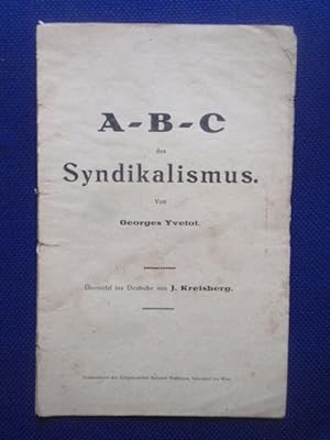Imagen del vendedor de A-B-C des Syndikalismus. a la venta por Antiquariat Klabund Wien
