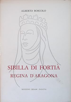 Sibilla di Fortià Regina d'Aragona