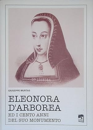 Eleonora d'Arborea ed i cento anni del suo monumento