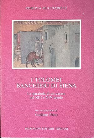 I Tolomei banchieri di Siena. La parabola di un casato nel XIII e XIV secolo