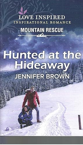 Immagine del venditore per Hunted at the Hideaway (Love Inspired Inspirational Mountain Rescue) venduto da Vada's Book Store