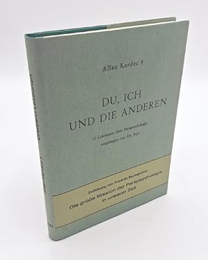 Du, ich und die anderen. 13 Lektionen über Parapsychologie, empfangen durch Dr. Ripi.