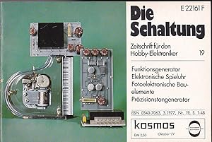 Die Schaltung. Zeitschrift für den Hobby-Elektroniker, Nr. 19, Oktober 1977