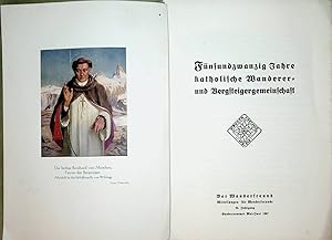 25. Jahre katholische Wanderer- und Bergsteigergemeinschaft (= Der Wanderfreund : Mitteilungen fü...