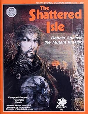 Bild des Verkufers fr The Shattered Isle: Rebels Against the Mutant Master (Eternal Champion Series) zum Verkauf von WeBuyBooks