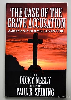 Seller image for The Case of the Grave Accusation: A Sherlock Holmes Adventure for sale by Keepcycle