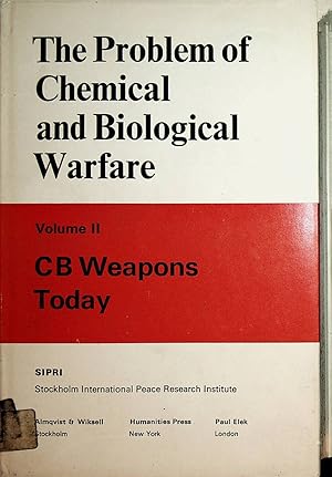Bild des Verkufers fr The problem of chemical and biological warfare : a study of the historical, technical, military, legal and political aspects of CBW, and possible disarmament measures. Volume 2 CB weapons today zum Verkauf von ANTIQUARIAT.WIEN Fine Books & Prints