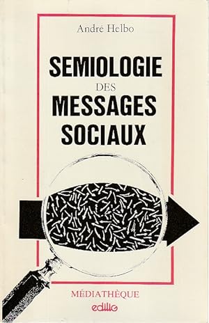 Imagen del vendedor de Smiologie des messages sociaux, a la venta por L'Odeur du Book
