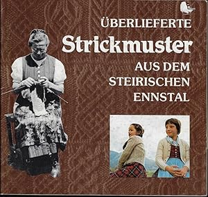 Seller image for berlieferte Strickmuster aus dem steirischen Ennstal Teil 2, Kleine Schriften des Landschaftsmuseums Schlo Trautenfels am Steiermrkischen Landesmuseum Joanneum Heft 2 for sale by Eva's Bcherregal