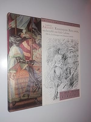 Seller image for Ludovico Ariosts Rasender Roland nacherzhlt von Italo Calvino. Mit ausgewhlten Passagen des Originals in der Verdeutschung von Johann Diederich Gries. Aus dem italienischen bersetzt , eingerichtet und kommentiert von Burkhart Kroeber. for sale by Stefan Kpper